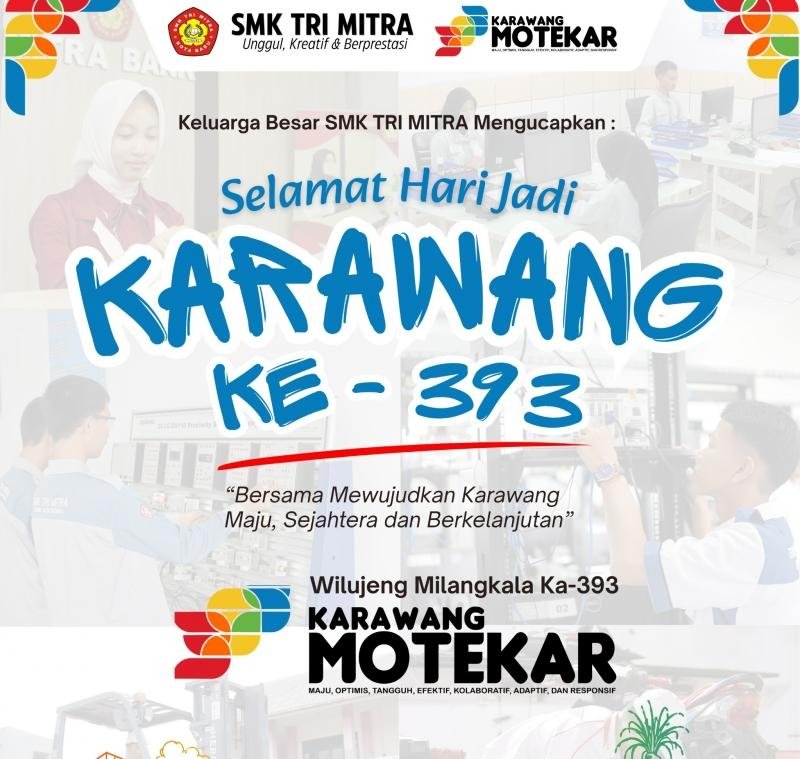 Keluarga Besar SMK Tri Mitra Ucapkan Hari Jadi Karawang ke-393, Dorong Semangat Generasi Muda untuk Karawang MOTEKAR