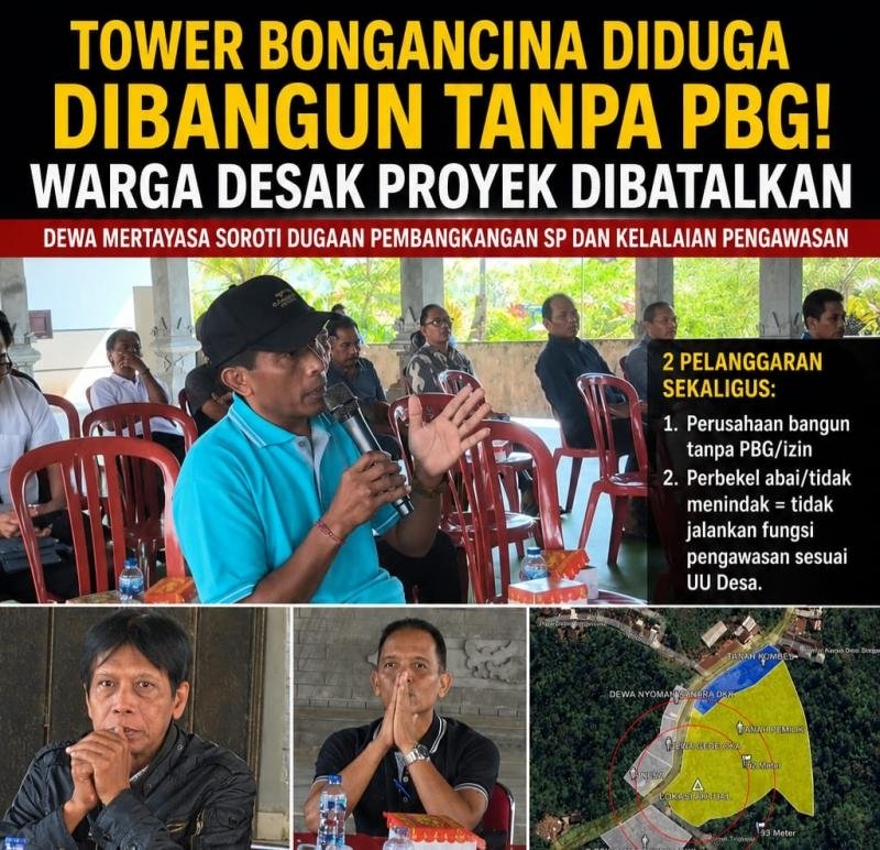 Tower Berdiri Diduga Tanpa PBG, Warga Bongancina Minta Proyek Dibatalkan Total! Dewa Mertayasa Soroti Dugaan Pembangkangan SP dan Kelalaian Pengawasan, Potensi Pidana Diminta Diusut