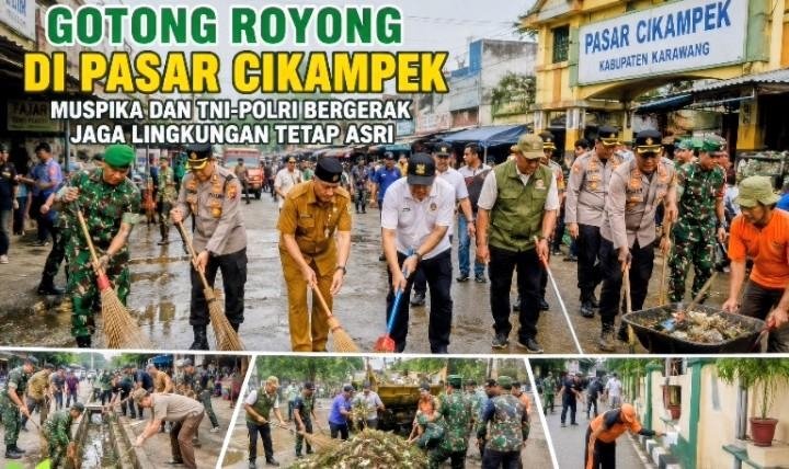 Gotong Royong di Pasar Cikampek, Muspika dan TNI-Polri Bergerak Jaga Lingkungan Tetap ASRI