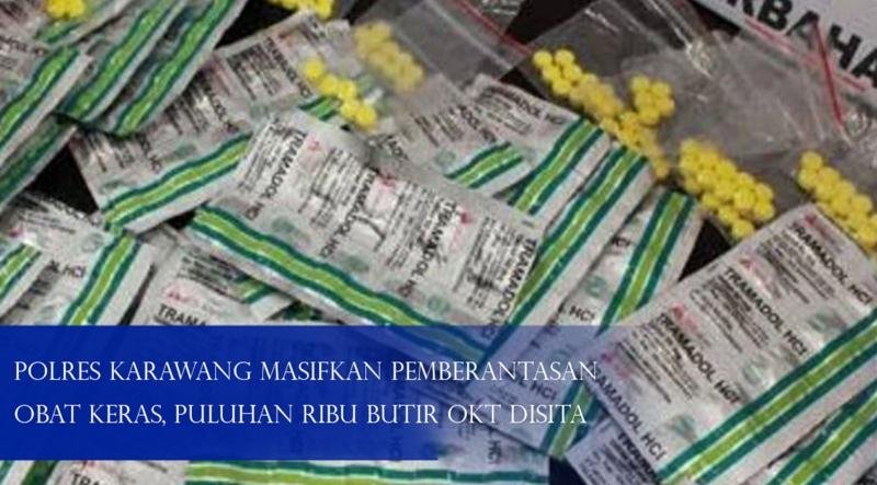 Polres Karawang Masifkan Pemberantasan Obat Keras, Puluhan Ribu Butir OKT Disita