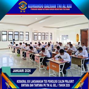 KODAERAL XIII LAKSANAKAN TES PSIKOLOGI CALON PRAJURIT BINTARA DAN TAMTAMA PK TNI AL GEL. I TAHUN 2026