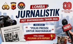 PENGUMUMAN LOMBA JURNALISTIK HUT BHAYANGKARA KE-80 TAHUN 2026