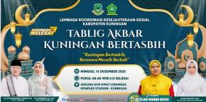 Hadirkan Hj. Mamah Dedeh, LKKS Kabupaten Kuningan Gelar Tabligh Akbar “Kuningan Bertasbih” di GOR Ewangga