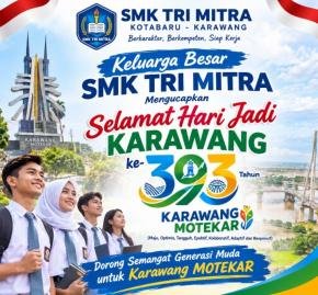 Keluarga Besar SMK Tri Mitra Ucapkan Hari Jadi Karawang ke-393, Dorong Semangat Generasi Muda untuk Karawang MOTEKAR