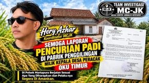 Pabrik Penggilingan Padi Kades  Peracak Oku-Timur MCJK Harap Polsek Martapura Serius Tindak Lanjutkan Laporan